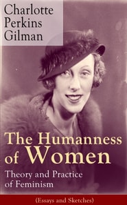 Humanness of Women: Theory and Practice of Feminism (Essays and Sketches)