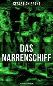 Das Narrenschiff (Illustrierte Ausgabe)