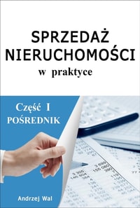 Sprzedaz nieruchomosci w praktyce czesc 1