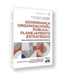 Governança organizacional pública e planejamento estratégico: para órgãos e entidades públicas