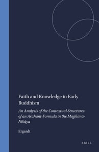 Faith and Knowledge in Early Buddhism