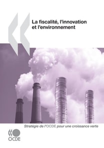 La fiscalite, l'innovation et l'environnement