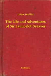 Life and Adventures of Sir Launcelot Greaves
