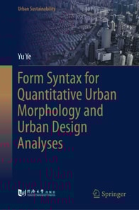 Form Syntax for Quantitative Urban Morphology and Urban Design Analyses