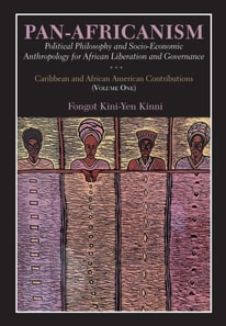 Pan-Africanism: Political Philosophy and