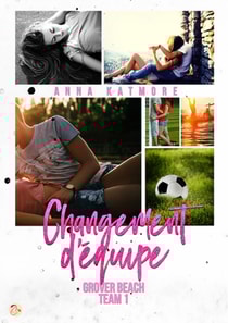 Grover Beach Team - Tome 1 : Changement d’équipe