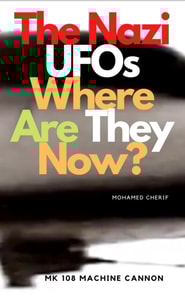 Nazi UFOs Where Are They Now?