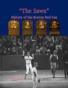 &quote;The Sawx&quote; History of the Boston Red Sox