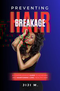 Preventing Hair Breakage: A Comprehensive Guide to Achieving and Maintaining Long, Healthy Hair