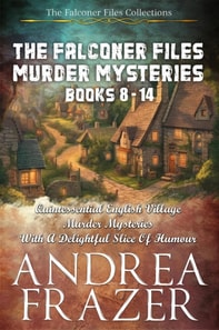Falconer Files Murder Mysteries Books 8 - 14