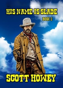 His Name Is Slade - Book 2