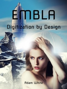 Embla: Digitization by Design