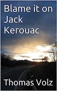 Blame it on Jack Kerouac