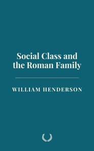 Social Class and the Roman Family