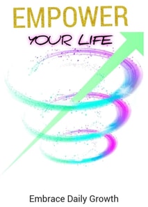 Empower Your Life