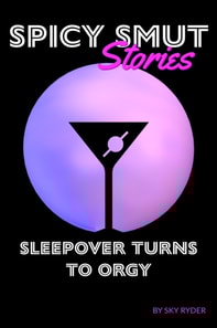 Sleepover Turns To Orgy