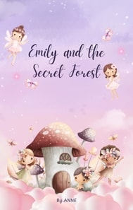 Emily and the Secret Forest