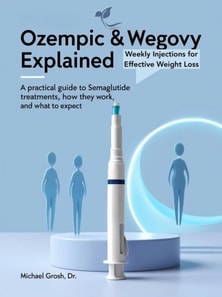 Ozempic & Wegovy Explained