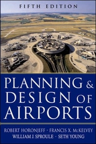 Planning and Design of Airports, Fifth Edition