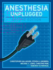 Anesthesia Unplugged, Second Edition