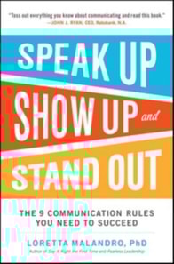 Speak Up, Show Up, and Stand Out: The 9 Communication Rules You Need to Succeed