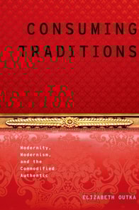 Consuming Traditions
