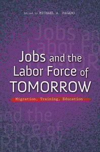 Jobs and the Labor Force of Tomorrow
