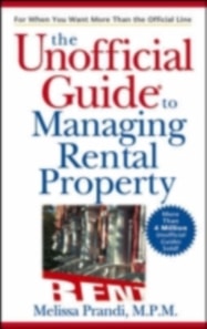 Unofficial Guide to Managing Rental Property