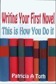 Writing Your First Novel: This is How You Do It