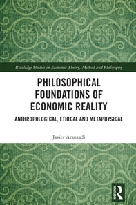 Philosophical Foundations of Economic Reality
