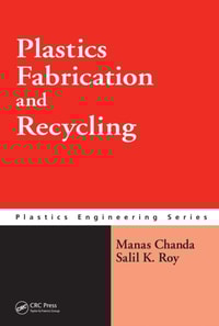 Plastics Fabrication and Recycling