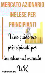Mercato Azionario Inglese Per Principianti