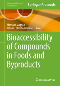 Bioaccessibility of Compounds in Foods and Byproducts