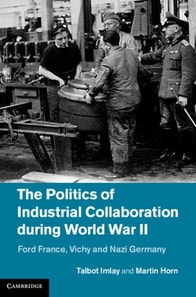 Politics of Industrial Collaboration during World War II