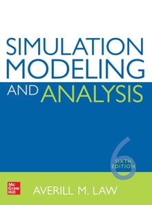 Simulation Modeling and Analysis, Sixth Edition