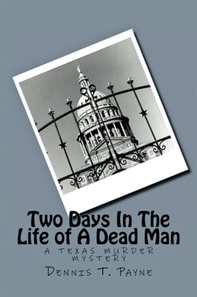 Two Days In The Life of A Dead Man
