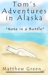 Note in a Bottle (Tom's Adventures in Alaska)