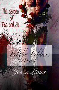 Garden of Fibs and Sin (Filthy Fibbers, Prequel)