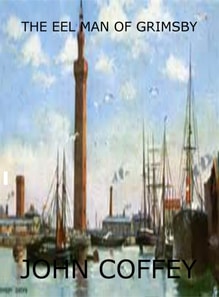 Eel Man of Grimsby