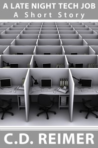 Late Night Tech Job (A Short Story)