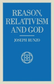Reason Relativism And God