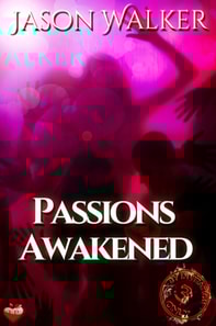 Passions Awakened
