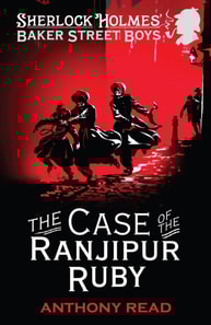Baker Street Boys: The Case of the Ranjipur Ruby