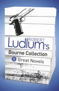 Robert Ludlum's Bourne Collection (ebook)