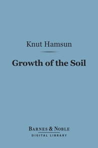 Growth of the Soil (Barnes & Noble Digital Library)