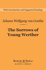 Sorrows of Young Werther (Barnes & Noble Digital Library)