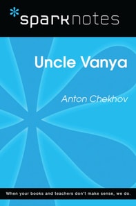 Uncle Vanya (SparkNotes Literature Guide)