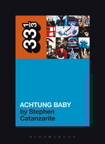 U2's Achtung Baby