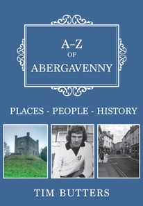 A-Z of Abergavenny