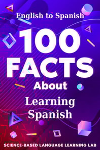 100 Facts About Learning Spanish